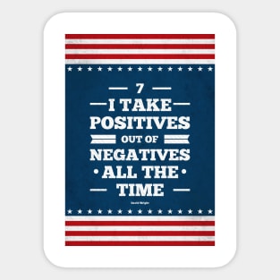 Take Positive David Wright Quotes Sticker